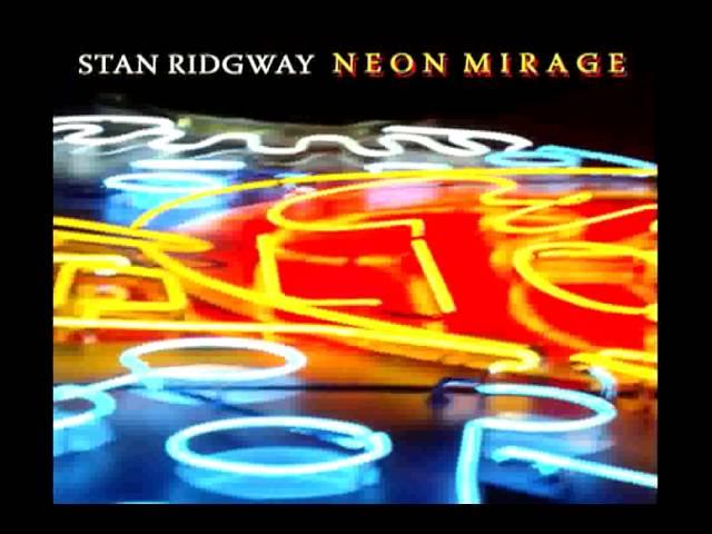 "Over My Shoulder Somewhere" / Stan Ridgway ( Neon Mirage / A440 Music Group) )