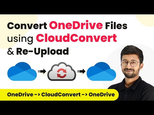 How to Convert Files using CloudConvert & Upload to OneDrive Automatically