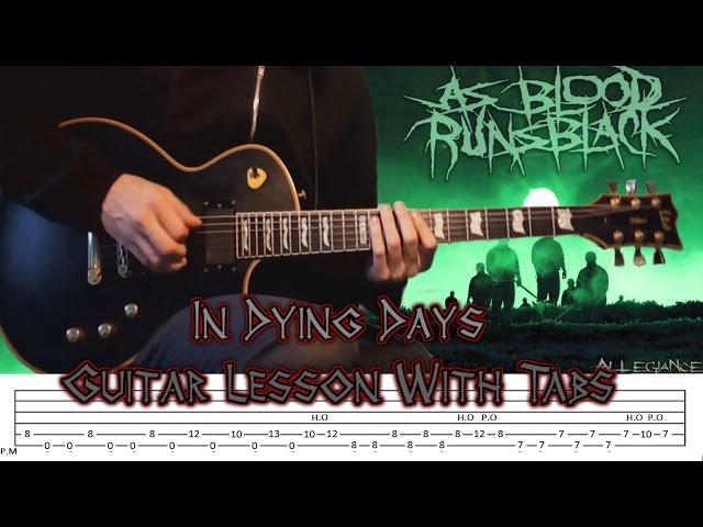 As Blood Runs Black In Dying Days Guitar Lesson With Tabs