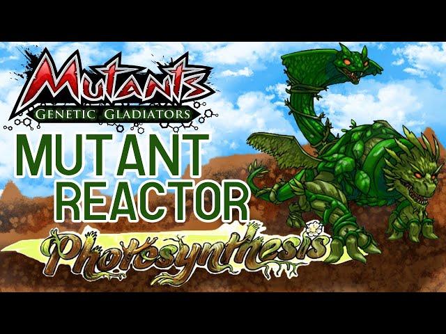 Mutants Genetic Gladiators (Mutant Reactor) Photosynthesis