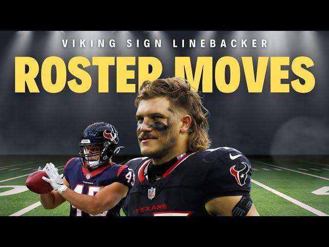 Vikings Making Roster Moves Sign Linebacker