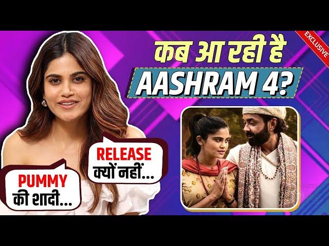 Pummy AKA Aaditi Pohankar Reveals About Aashram 4 Release Date | Shares Behind The Scenes Fun