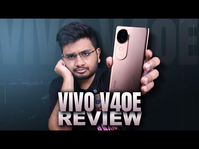 Vivo V40e Review | Kuch Kaamaal Hai Kuch Nahi !!