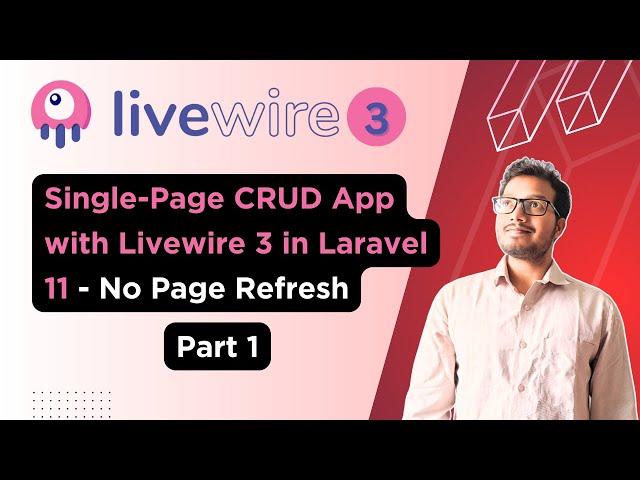 Build a Single-Page CRUD App with Livewire 3 in Laravel 11 - No Page Refresh | Part 1 | Full Stack