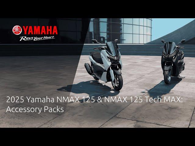 2025 Yamaha NMAX 125 & NMAX 125 Tech MAX: Accessory Packs