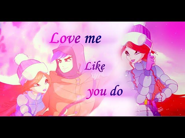 Love me like you do|Bloom and Jim|WORLD OF WINX|Мир Винкс|Блум и Джим|ENG