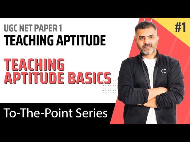 1. Teaching Aptitude Basics, T-L Model, Teaching vs. Learning | UGC-NET Paper 1 | Bharat Kumar