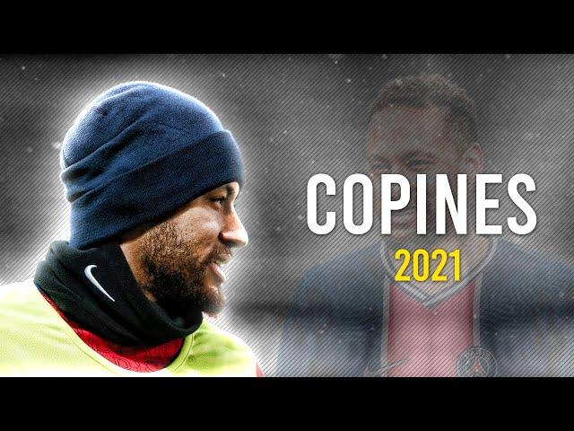 Neymar Jr. ►Copines - Aya Nakamura ● Sublime Skills & Goals 2021|HD