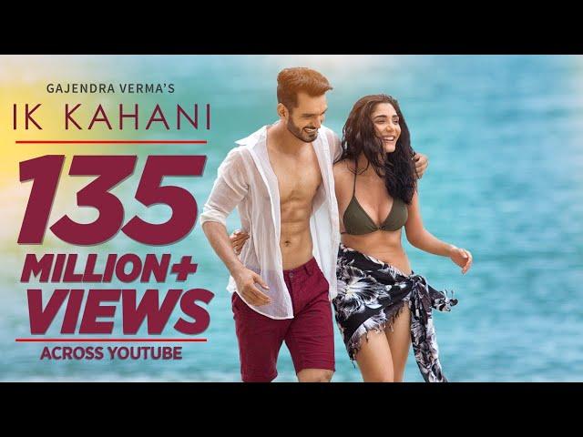 Offical Video: Ik Kahani Song | Gajendra Verma | Vikram Singh | Ft. Halina K | T-Series