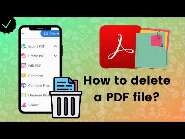 How to delete a PDF file from Adobe Acrobat Reader?