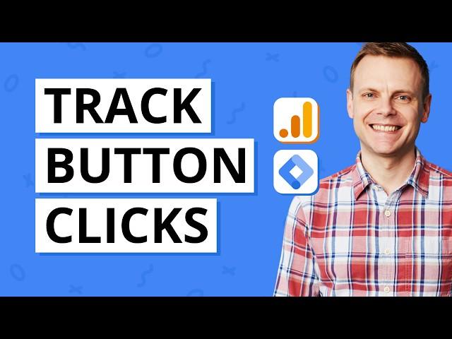 Easily Track Button Clicks in Google Analytics 4