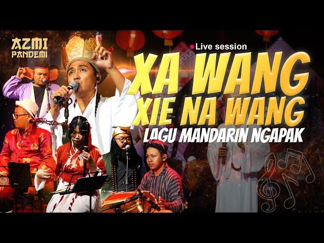 Xa Wang Xie Na Wang - AZMI PANDEMI  ( OFFICIAL LIVE MUSIC ) || WONG ULIPPP !!!!