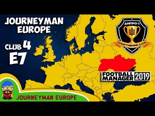 FM19 Journeyman - C4 EP7 - Dnipro-1 Ukraine - A Football Manager 2019 Story