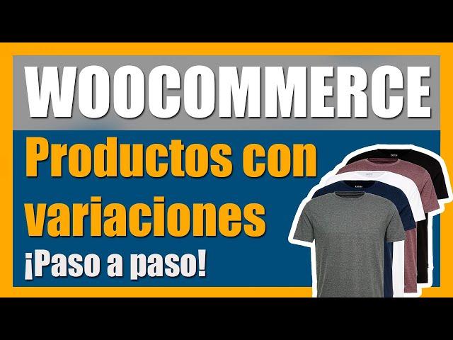 Cargar PRODUCTOS VARIABLES en WOOCOMMERCE  ¡Muy fácil, paso a paso!