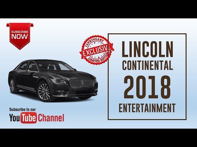 2018 Lincoln Continental ENTERTAINMENT