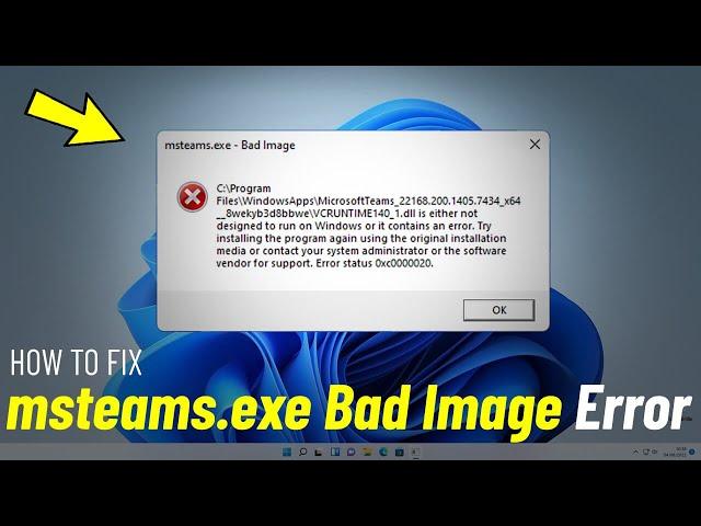 Fix msteams.exe Bad Image error Windows 11 | How To Solve Msteams bad image In windows 11