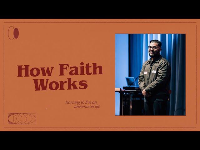 How Faith Works | Omar El-Takrori | City Light Church