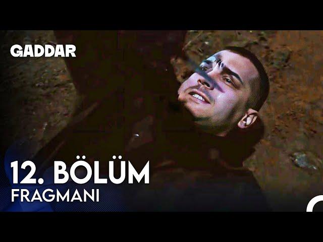 Gaddar 12. Bölüm Fragmanı - DAĞHAN ÖLMÜŞ!