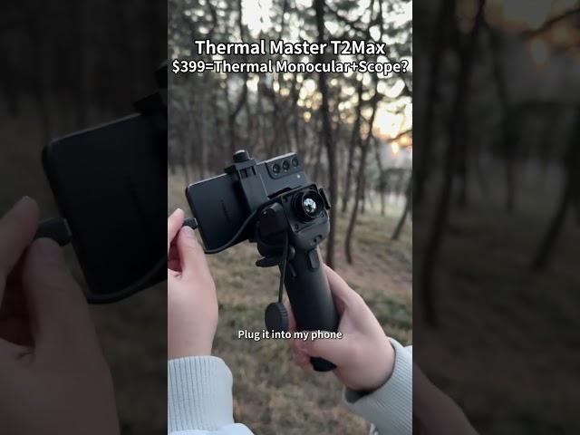 Thermal Master T2 Max: $399= Thermal Monocular + Scope