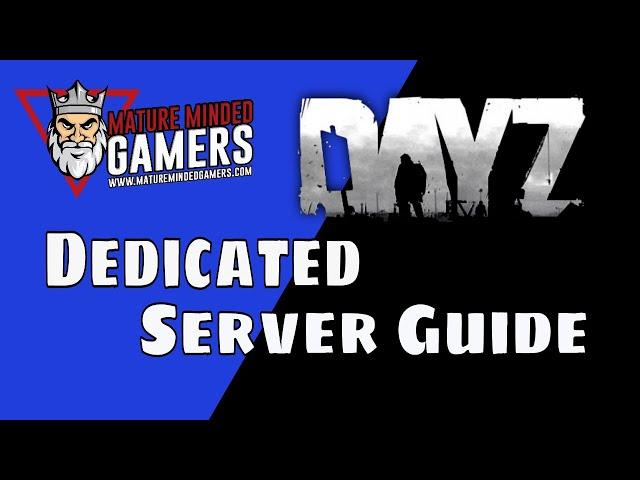 Dayz - How to Create Your Own Server Using SteamCMD Updated!