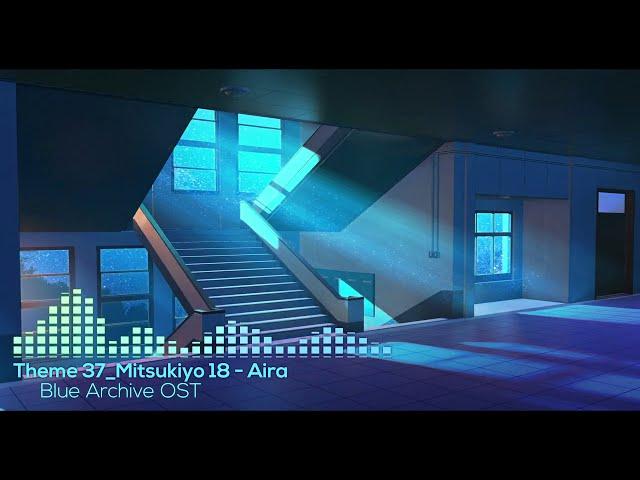 [Blue Archive] Theme 37 - Aira (Mitsukiyo)