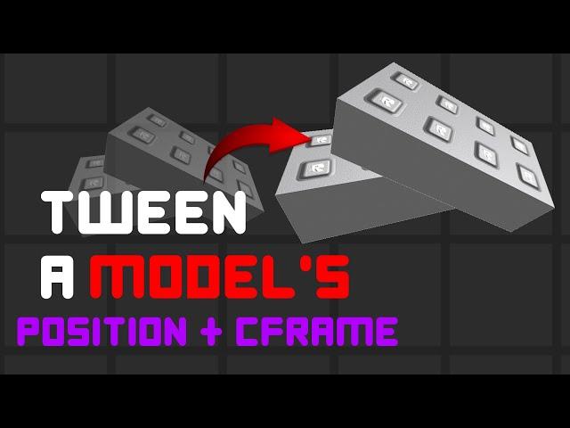 [ROBLOX SCRIPT TUTORIAL] How To Tween A Model's Position