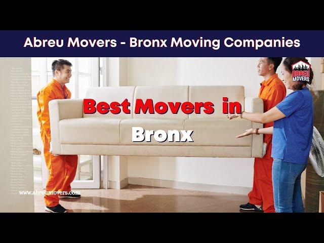 Best Movers in Bronx | Movers Bronx | www.abreumovers.com