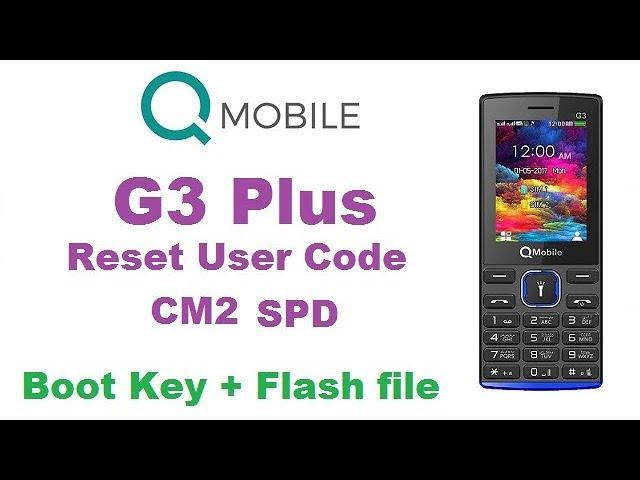 Qmobile G3 plus flash file SPD 6531 Reset user Code Boot Key