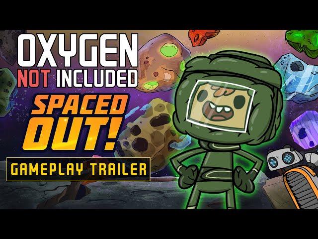 Oxygen Not Included: Spaced Out! Expansion DLC Launch  [Gameplay Trailer]