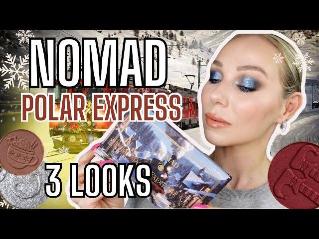 NOMAD COSMETICS POLAR EXPRESS PALETTE ️ 3 Looks , SWATCHES & First Impressions