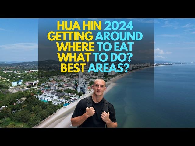 HUA HIN, THAILAND: What to Know Before You Go