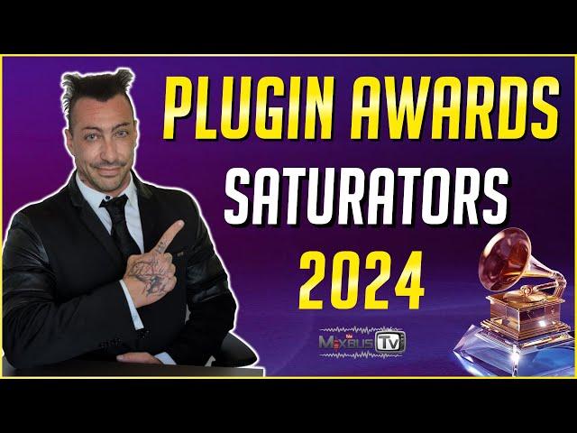 Best Saturators 2024 - MixbusTv Plugin Awards