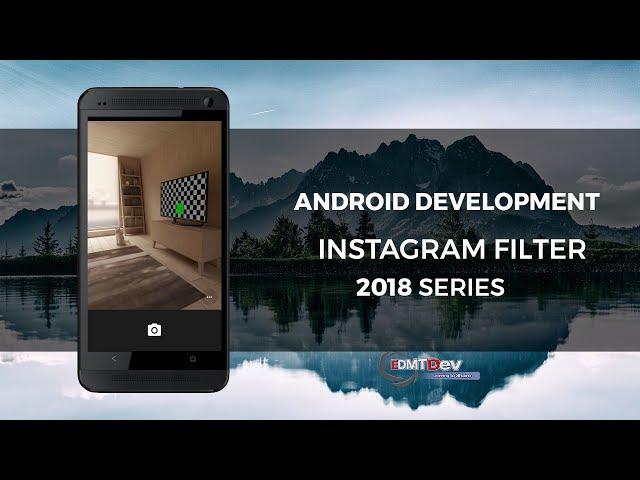 Android Studio Tutorial - Instagram Filters part 12  Capture Photo from Camera