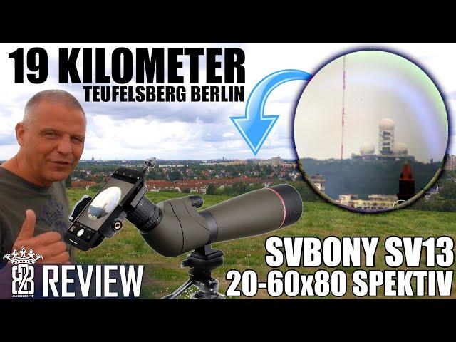 SvBony SV13 20-60x80 Spektiv SmartphoneAdapter Review - Skyline Berlin