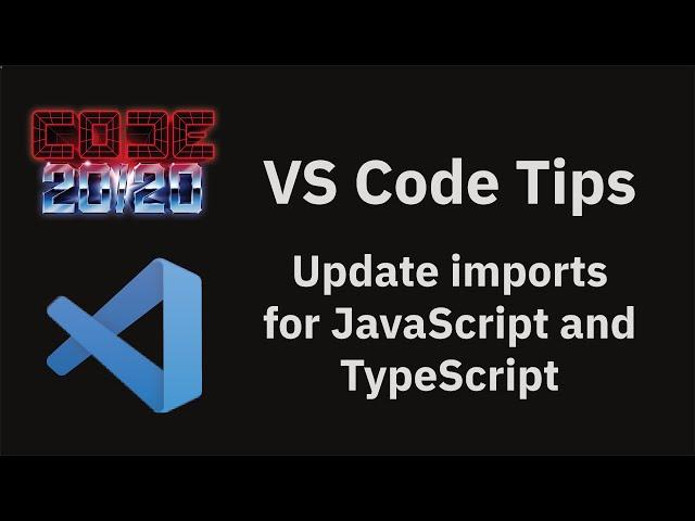 VS Code tips — Automatically update import paths when moving files in JavaScript and TypeScript