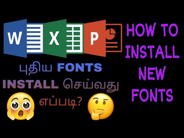 How to install new fonts in ms word, excel, powerpoint in tamil