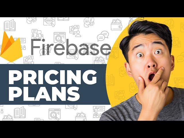 Firebase Pricing Plans Explained - Detailed Comparison