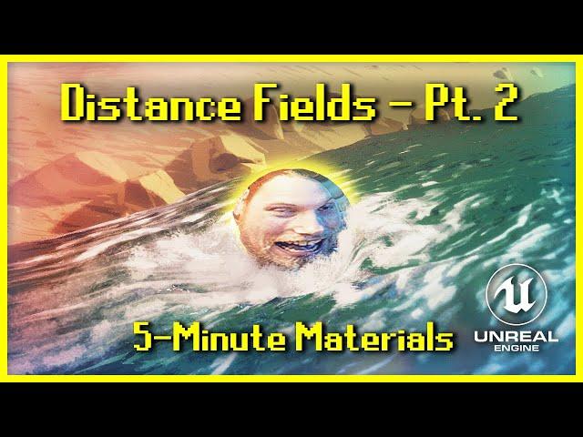 Distance Fields (Part 2) | 5-Minute Materials [UE4/UE5]
