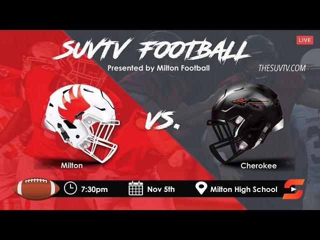 SUVtv Football - GHSA Region 5-7A Championship: Cherokee vs. Milton