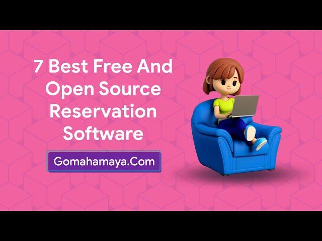 7 Best Free And Open Source Reservation Software