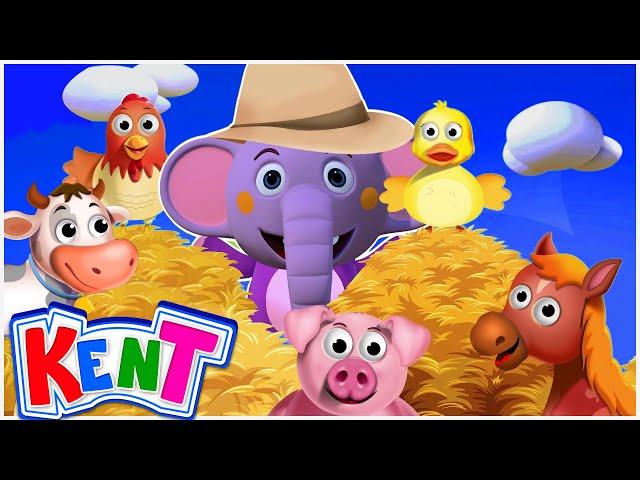 Kent The Elephant | Old Mac Donald Had A Farm Song + More Nursery Rhymes & Kids Songs