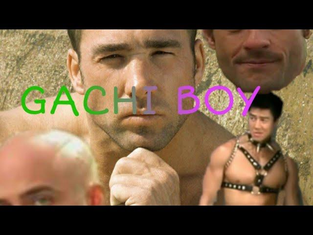 GACHI BOY