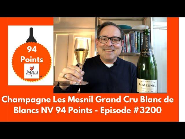 Champagne Les Mesnil Grand Cru Blanc de Blancs NV 94 Points #champagne #champagnereview