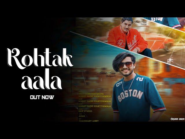 Rohtak Ala:Amit Saini Rohtakiya (Official Video) @Sobhitsainikhurtiyawala :New haryanvi Song 2023