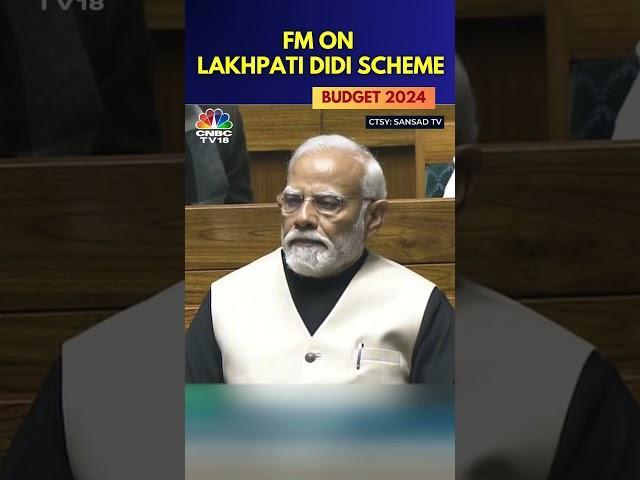 Budget 2024 | The Lakhpati Didi Scheme Target Has Risen From 2 cr to 3 cr Lakhpati Didis | N18S