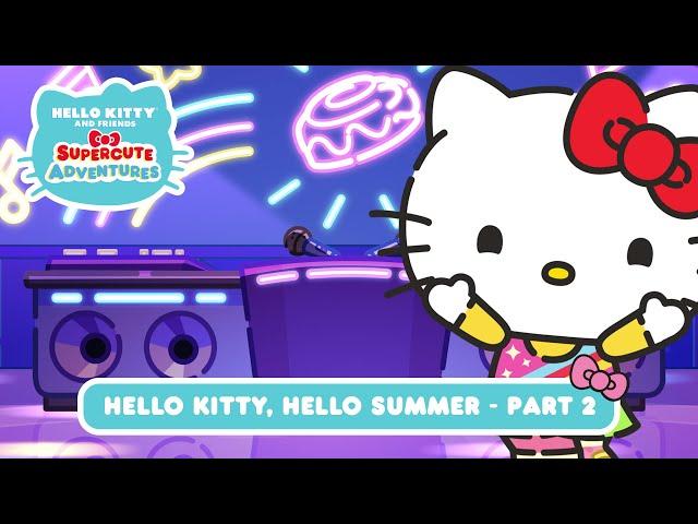 Hello Kitty, Hello Summer (Part 2) | Hello Kitty and Friends Supercute Adventures S7 EP7