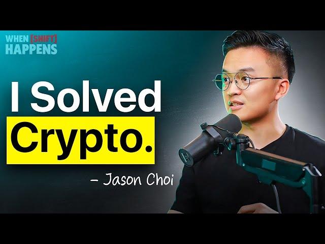 How to Get Rich in Crypto (without getting lucky) - Jason Choi | EP81