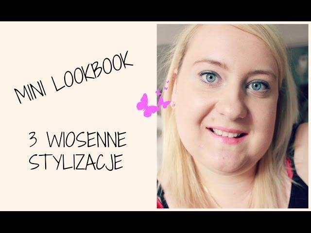 MINI LOOKBOOK - 3 WIOSENNE STYLIZACJE | BOOGIESILVER