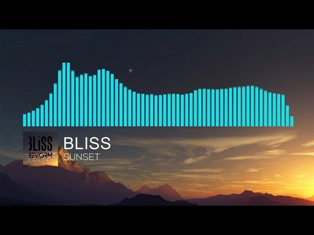 BLISS - Sunset [Drum&Bass]  [REUPLOAD]