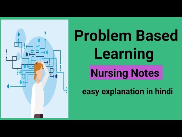 Problem Based Learning/PBL/Nursing education #@AnitaSharmaGyan /easy explanation in hindi